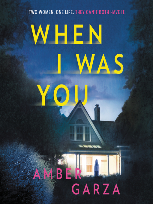 Title details for When I Was You by Amber Garza - Available